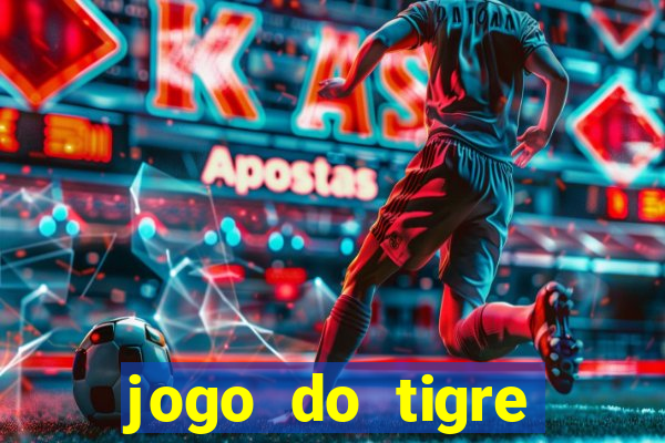 jogo do tigre falso dinheiro infinito